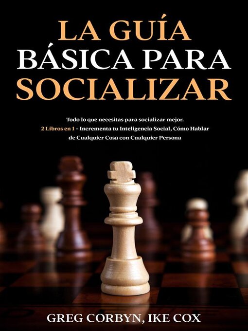 Title details for La Guía Básica para Socializar by Greg Corbyn - Available